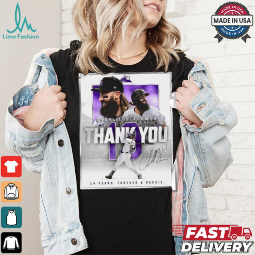 Thank You Charlie Blackmon 14 Years Forever A Rookie Signature Shirt