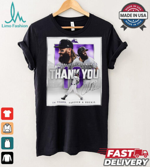 Thank You Charlie Blackmon 14 Years Forever A Rookie Signature Shirt