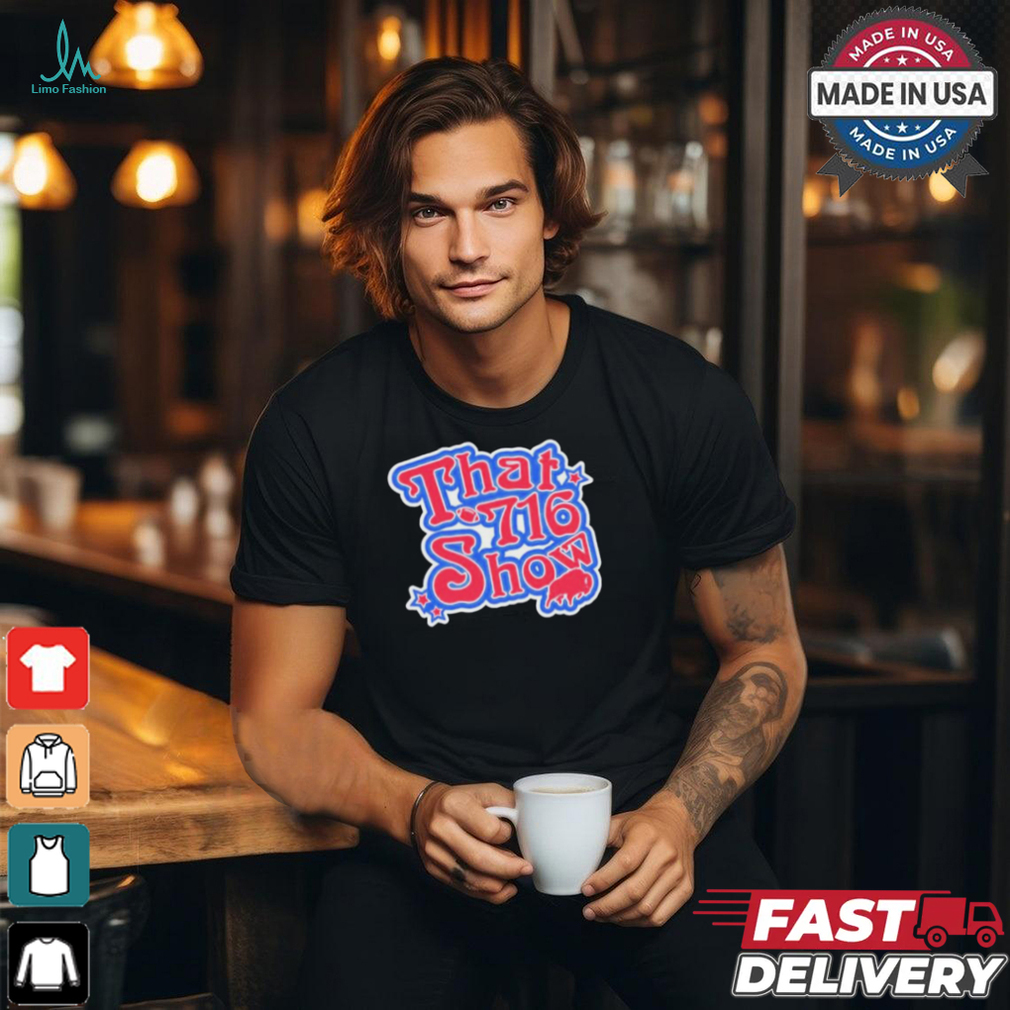 That 716 Show Buffalo Bills NFL t shirt That 716 Show Buffalo Bills NFL t shirt