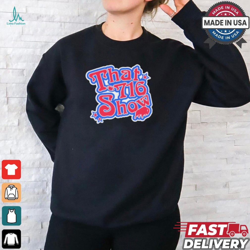 That 716 Show Buffalo Bills NFL t shirt That 716 Show Buffalo Bills NFL t shirt