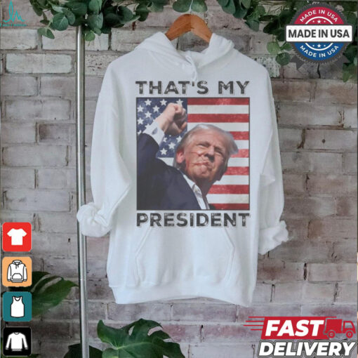 That’s My President! Trump shot You Missed Twice T Shirt