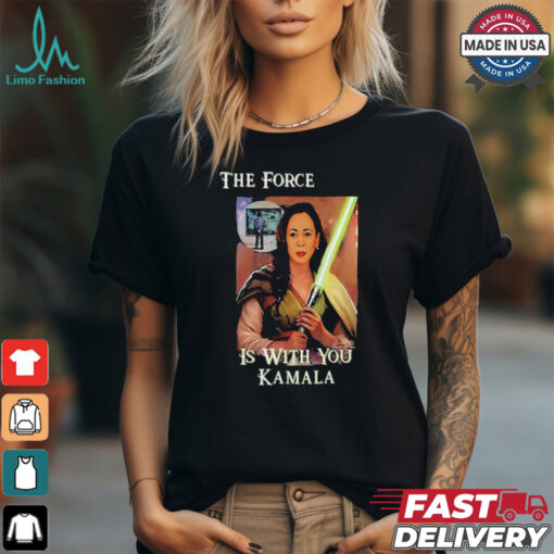 The Force Is With You Kamala Shirt