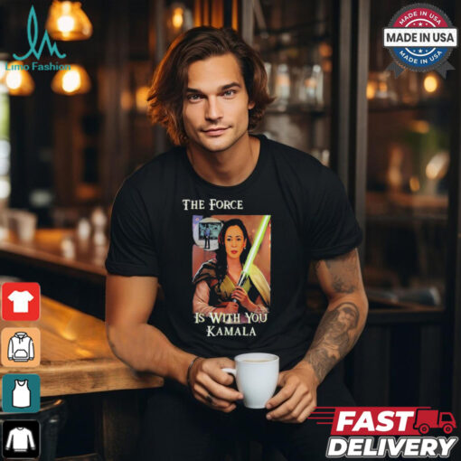 The Force Is With You Kamala Shirt