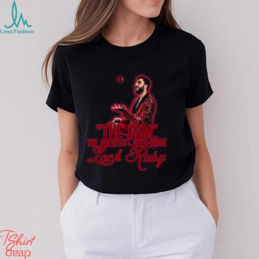 _The GEM_ Zack Ruby Greatest Ever Made Promo Pic Shirt