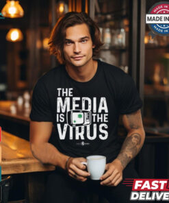 The Media Is The Virus shirt