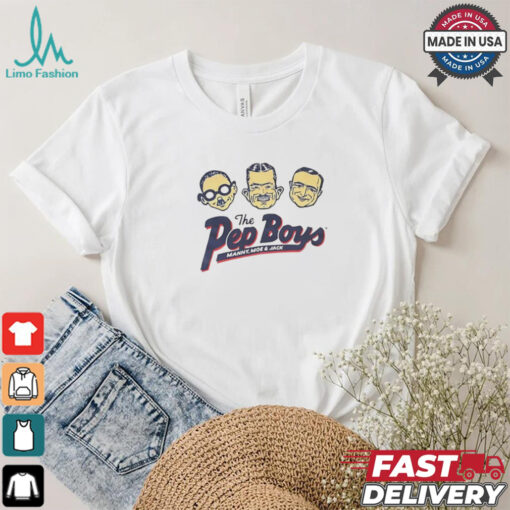 The Pep Boys Manny Moe and Jack shirt