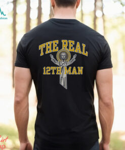 The Real 12th Man T shirt