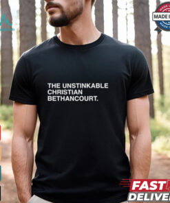 The Unstinkable Christian Bethancourt shirt