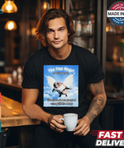 The nap angle has visited you you have been granted one guilt free nap T shirt