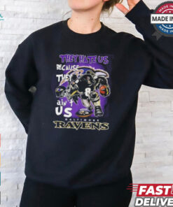 They Hate Us Because They Ain’t Us Baltimore Ravens Character Shirt