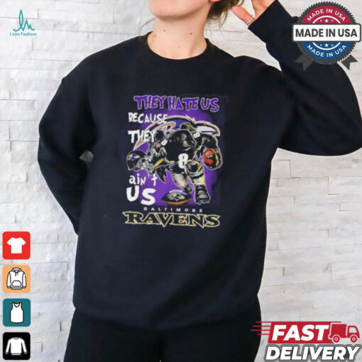 They Hate Us Because They Ain’t Us Baltimore Ravens Character Shirt