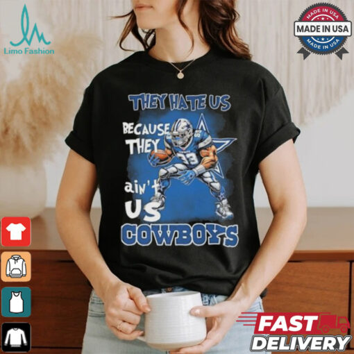 They Hate Us Because They Ain’t Us Dallas Cowboys Mascot T shirt