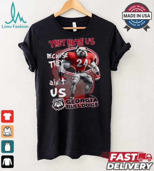 They Hate Us Because They Ain’t Us Georgia Bulldogs Character Shirt