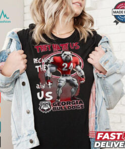 They Hate Us Because They Ain’t Us Georgia Bulldogs Character Shirt