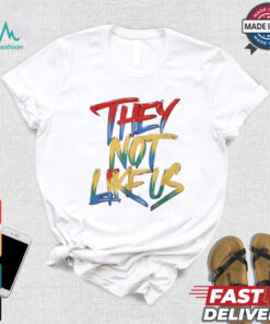 They not like us color paint shirt
