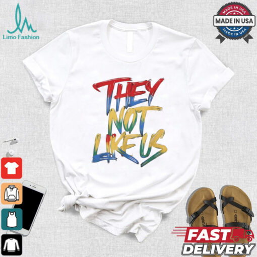 They not like us color paint shirt