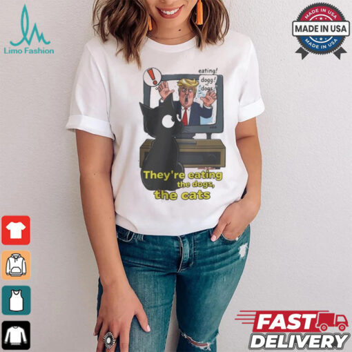 They’re Eating Dogs And Cats Kamala Harris 2024 T Shirt