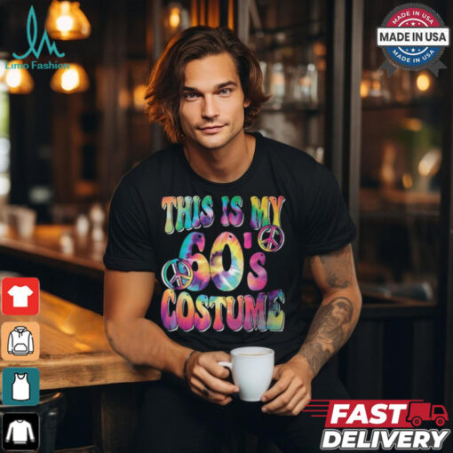 This Is My 60’S Costume 60S Groovy Hippie 60S Party Outfit T Shirt