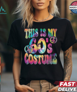 This Is My 60'S Costume 60S Groovy Hippie 60S Party Outfit T Shirt