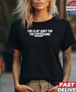 This Is My Shirt For The Bengals Game T Shirt