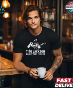 Tito Jackson Man Of Fast Fingers Shirt