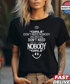 Top Don’t need nobody girl$ girl$ girl$ shirt