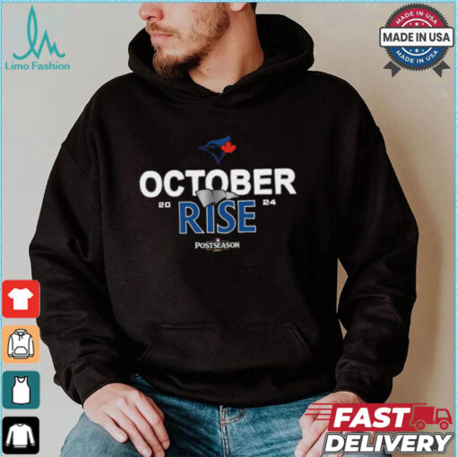 Toronto Blue Jays 2024 Postseason October rise shirt