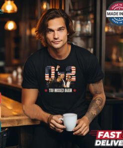 Trump 2024 You Missed Again 2 – 0 2nd Assassination Attempt T Shirt