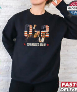 Trump 2024 You Missed Again 2 – 0 2nd Assassination Attempt T Shirt