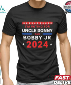 Trump And Kennedy 2024 I’m Voting For Uncle Donny And Bobby Jr T Shirt