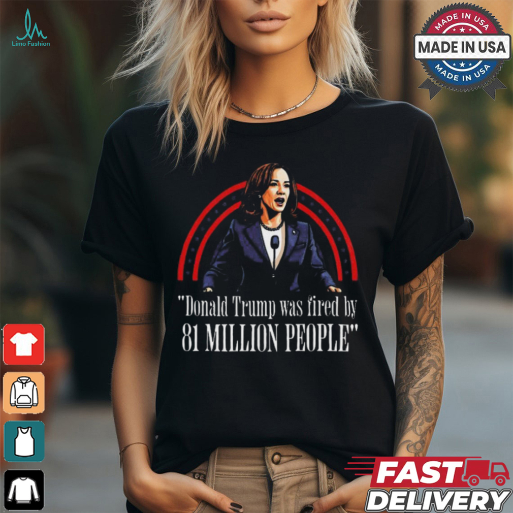 Trump Debate 2024 Pro Harris 81 Million People T Shirt Trump Debate 2024 Pro Harris 81 Million People T Shirt