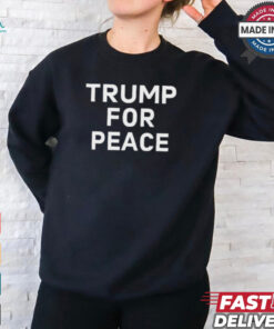 Trump For Peace Shirt