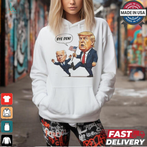 Trump Kicking Bi den – Bye Den! T Shirt