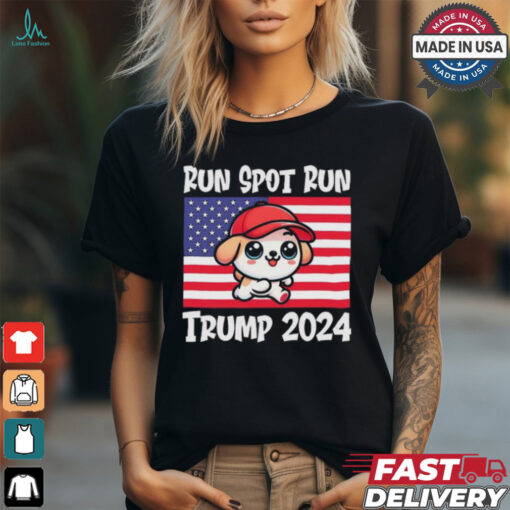 Trump Run Spot Run Debate Quote 2024 T Shirt