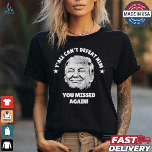 Trump Shooting Golf Club You Missed Again T Shirt