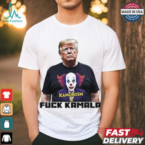 Trump Wearing Kamunism Fuck Kamala Clown shirt