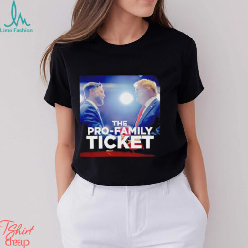 Trump and Vance the pro family ticket shirt