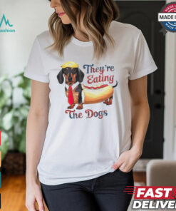 Trump dachshund hotdog they’re eating the dogs shirt
