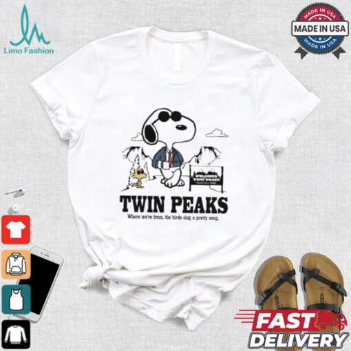 Twin Peaks Where We’re From The Birds Sing A Pretty Song T shirt