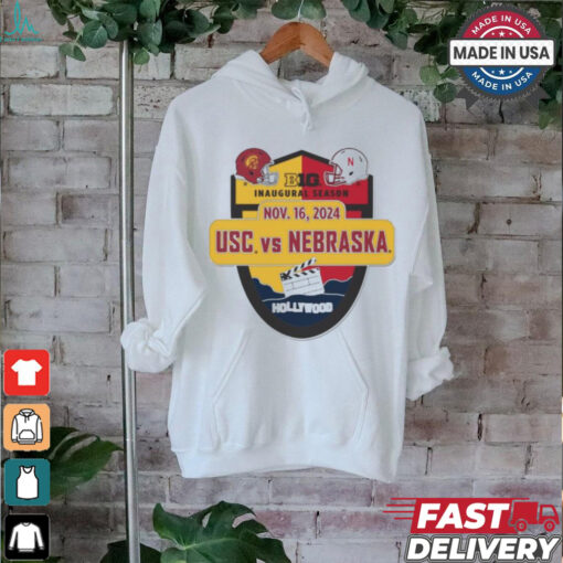USC Trojans vs Nebraska Huskers Big 10 Inaugural Season November 16, 2024 Shirt