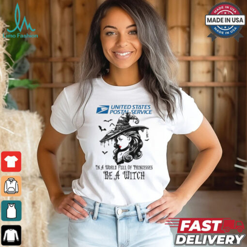 USPS In a World full pringcesses be a witch shirt