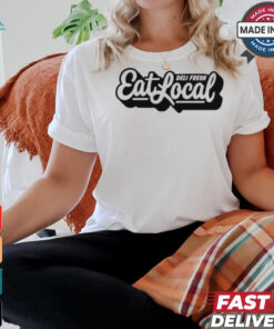 Vegas Matt Wearing Deli Fresh Eat Local t shirt