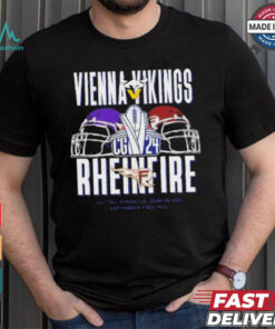 Vienna Vikings vs Rhein Fire September 22 2024 Veltins Arena Gelsenkirchen T Shirt