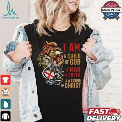 Viking lion I am a child of god a man of faith a warrior of Christ shirt