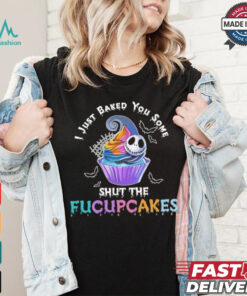 Vintage I Just Baked You Some Shut The Fucupcakes Cat Baking Shirt