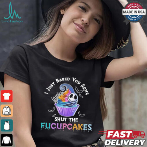 Vintage I Just Baked You Some Shut The Fucupcakes Cat Baking Shirt