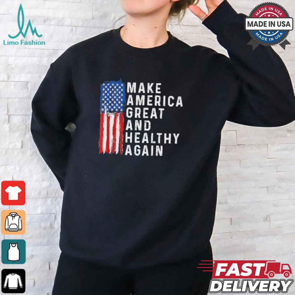 Vintage Usa Flag Make America Healthy And Great Again Maha T Shirt Vintage Usa Flag Make America Healthy And Great Again Maha T Shirt