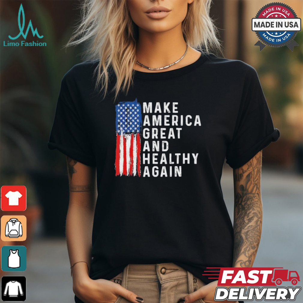 Vintage Usa Flag Make America Healthy And Great Again Maha T Shirt Vintage Usa Flag Make America Healthy And Great Again Maha T Shirt