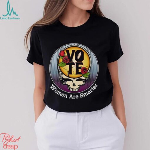 Vote Women Are Smarter T shirt