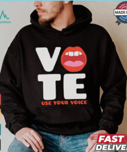 Vote use your voice mouth shirt